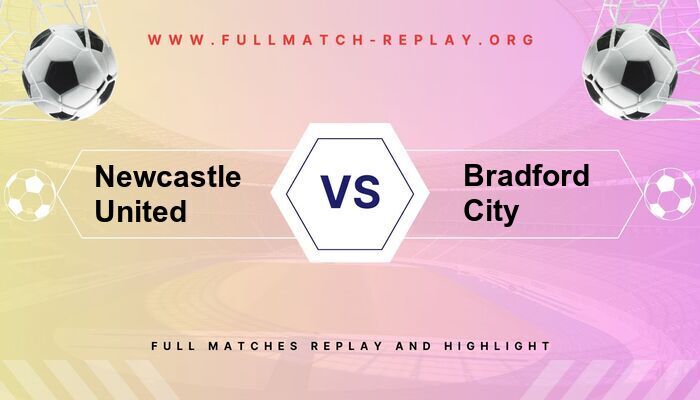 Newcastle United vs Bradford City