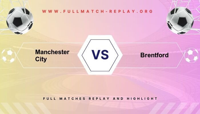 Manchester City vs Brentford