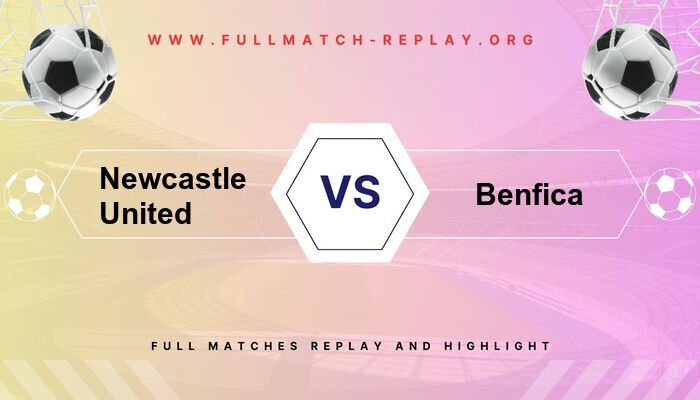Newcastle United vs Benfica