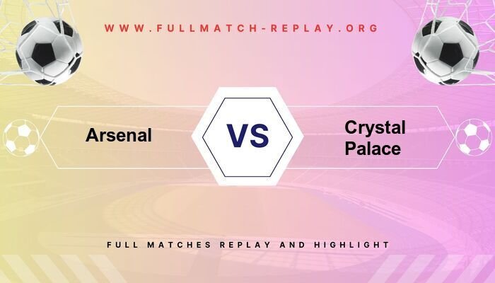 Arsenal vs Crystal Palace
