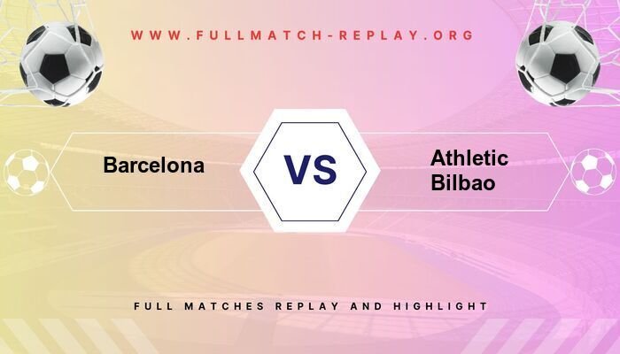 Barcelona vs Athletic Bilbao