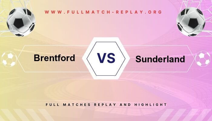 Brentford vs Sunderland
