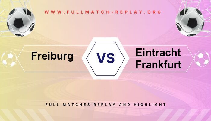Freiburg vs Eintracht Frankfurt
