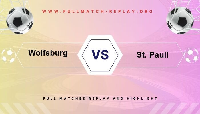 Wolfsburg vs St. Pauli