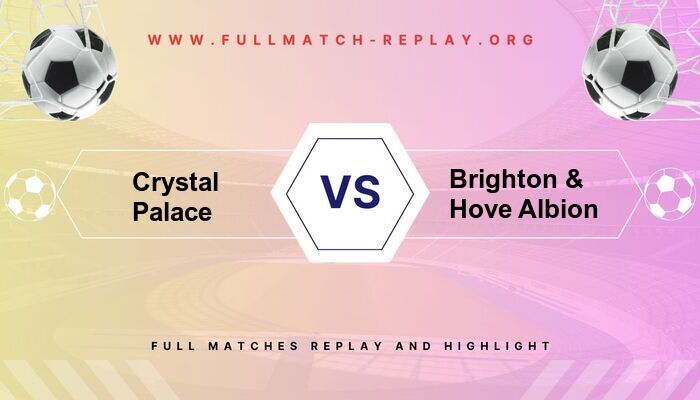 Crystal Palace vs Brighton & Hove Albion
