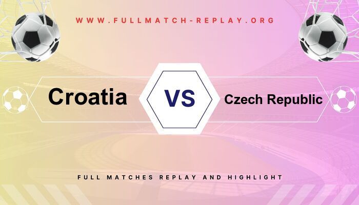 Croatia vs Czech Republic