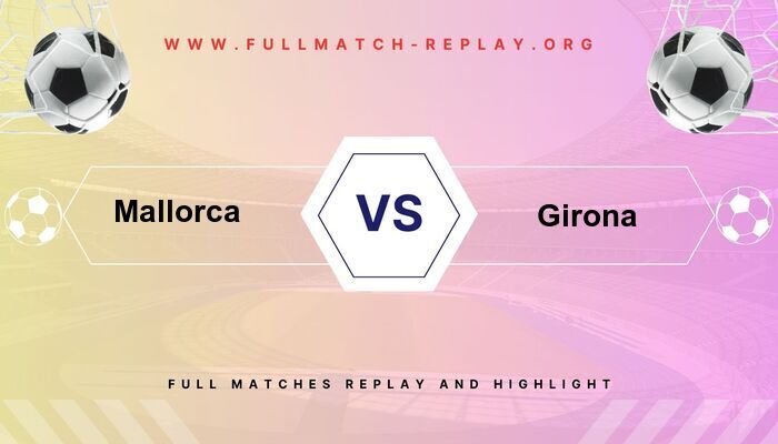 Mallorca vs Girona