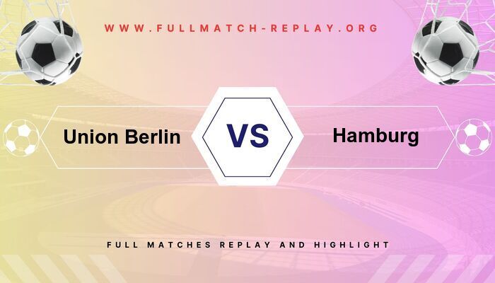 Union Berlin vs Hamburg