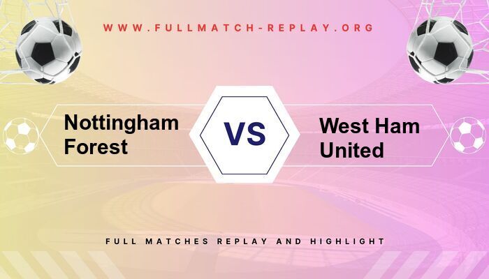 Nottingham Forest vs West Ham United