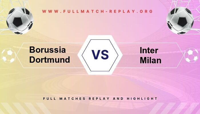 Borussia Dortmund vs Inter Milan