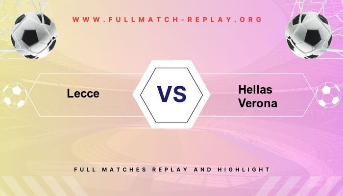Lecce vs Hellas Verona