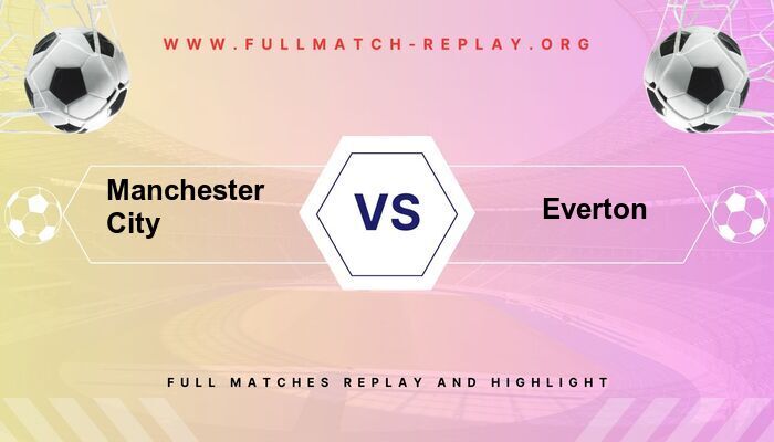 Manchester City vs Everton
