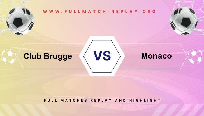 Club Brugge vs Monaco