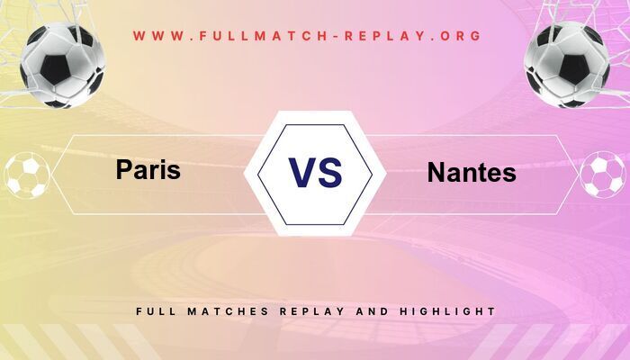 Paris vs Nantes