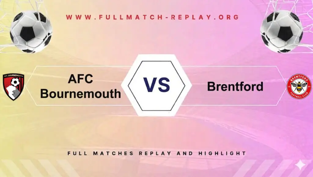 AFC Bournemouth vs Brentford