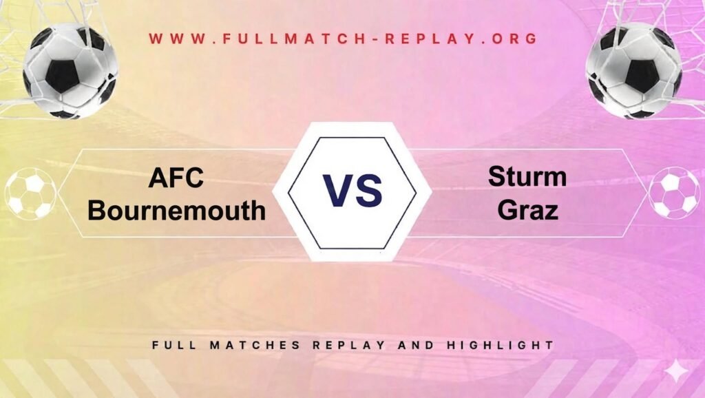 AFC Bournemouth vs Sturm Graz