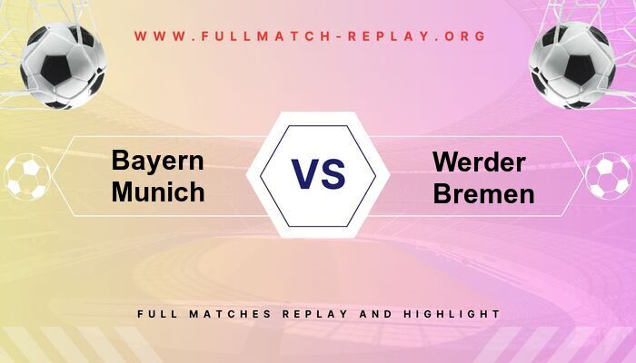 Bayern Munich vs Werder Bremen