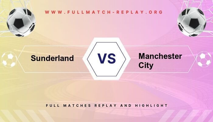 Sunderland vs Manchester City