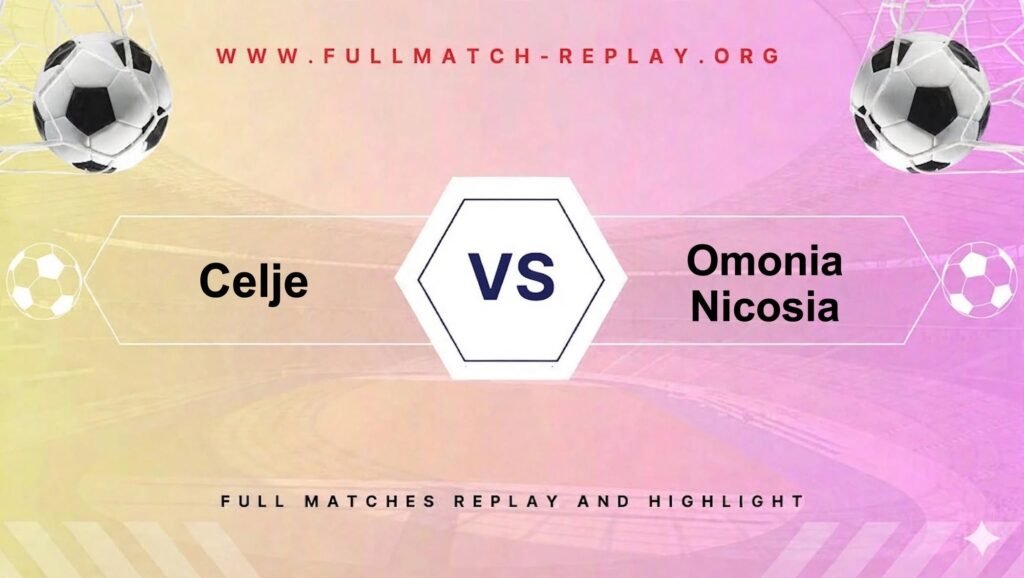 Celje vs Omonia Nicosia