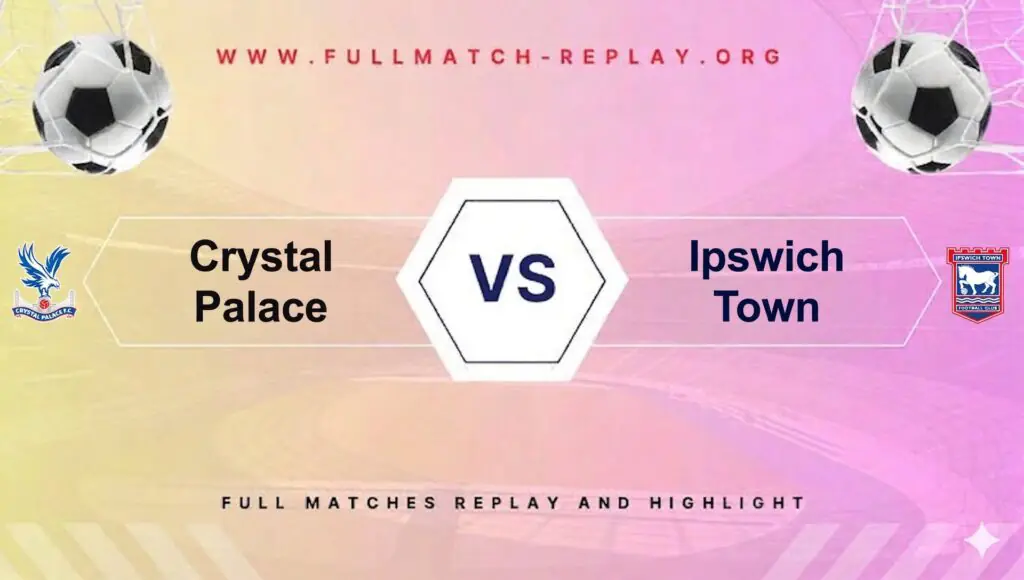 Crystal Palace vs Ipswich Town