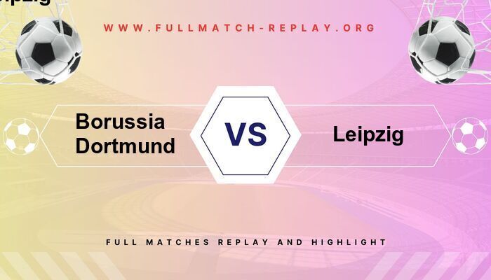 Borussia Dortmund vs RB Leipzig