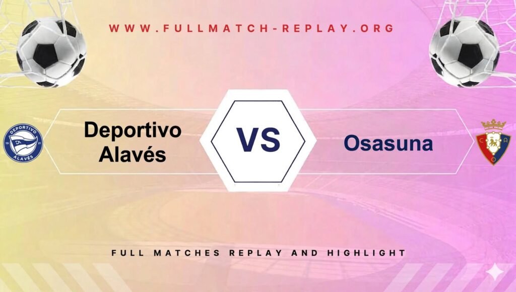Deportivo Alavés vs Osasuna