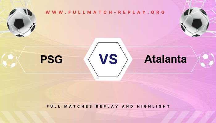 PSG vs Atalanta