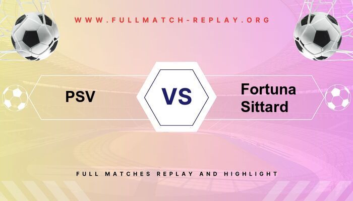 PSV vs Fortuna Sittard