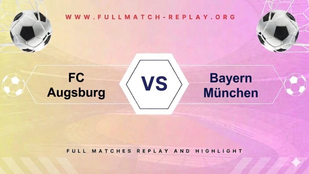FC Augsburg vs Bayern München