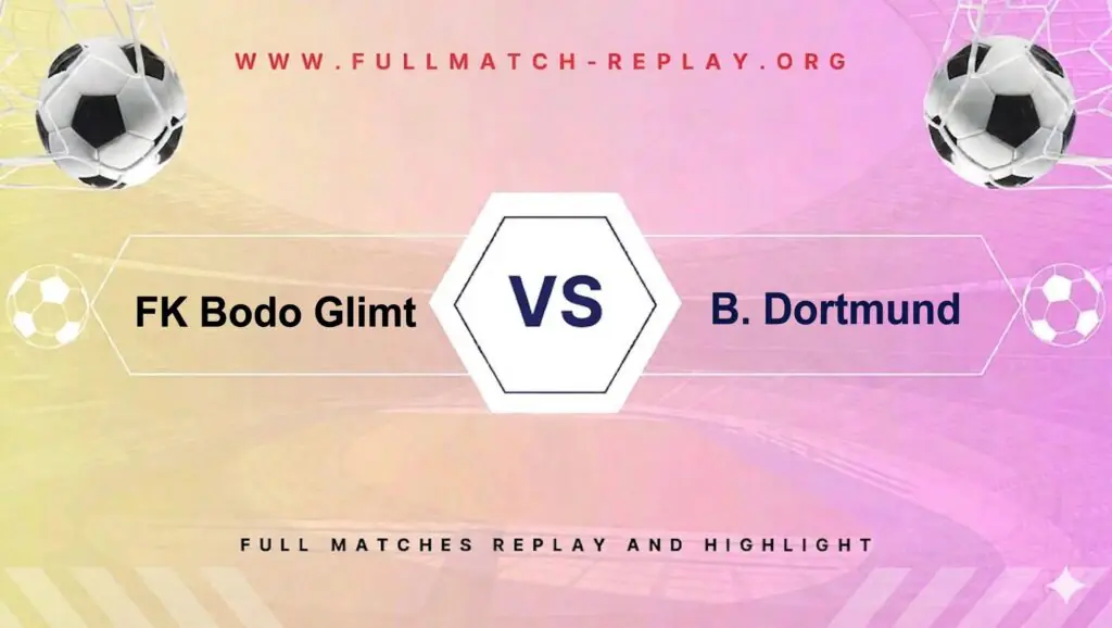 FK Bodo Glimt vs B. Dortmund