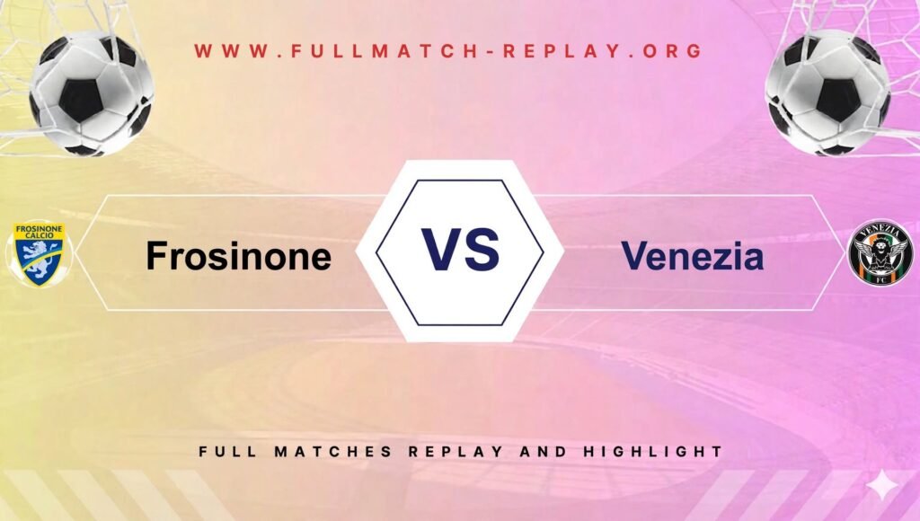 Frosinone vs Venezia