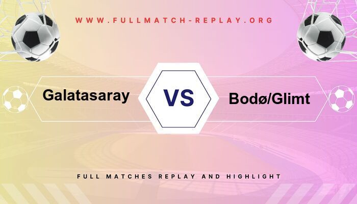 Galatasaray vs Bodø/Glimt