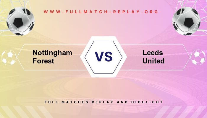 Nottingham Forest vs Leeds United