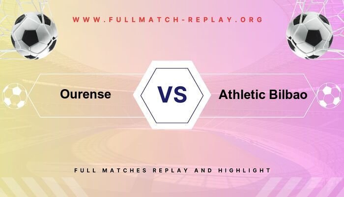 Ourense vs Athletic Bilbao