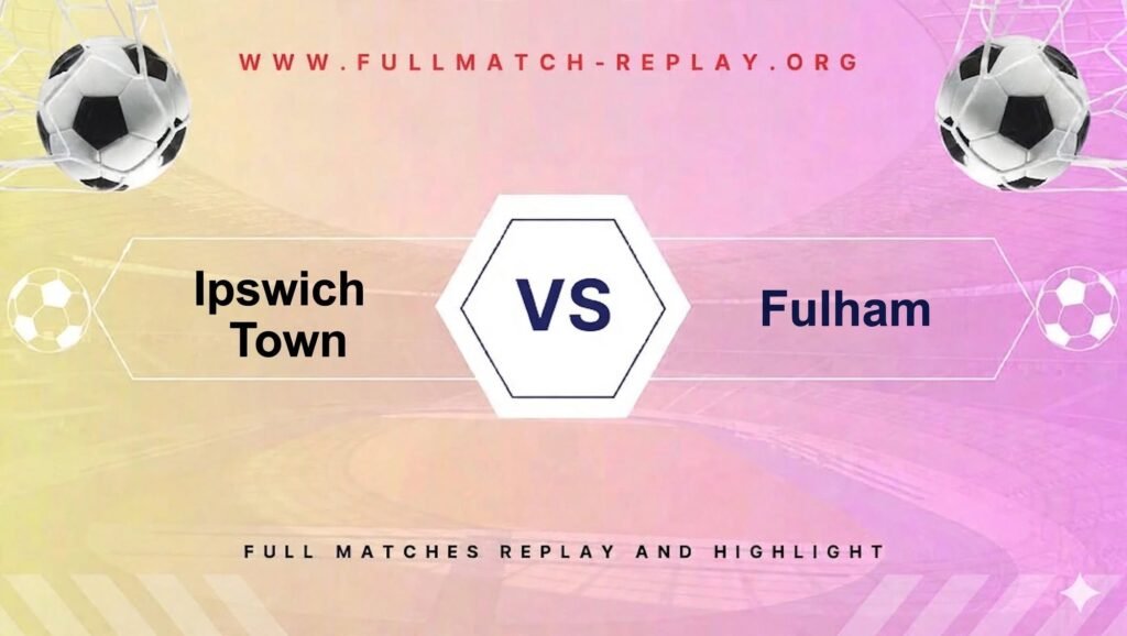 Ipswich Town vs Fulham