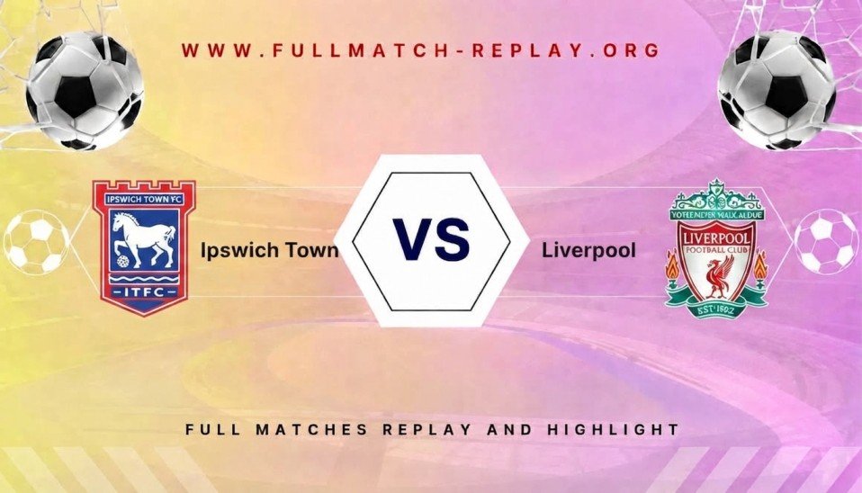Ipswich Town vs Liverpool