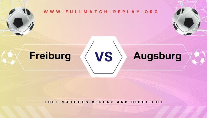 Freiburg vs Augsburg