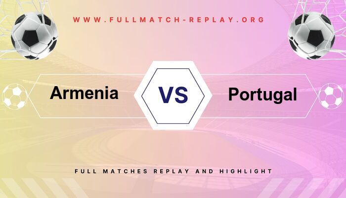 Armenia vs Portugal