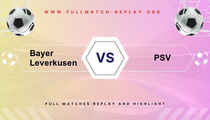 Bayer Leverkusen vs PSV