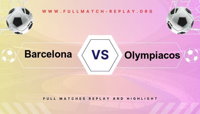 Barcelona vs Olympiacos