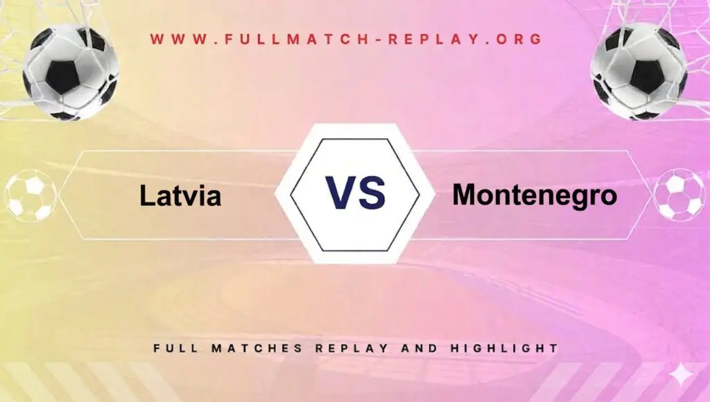 Latvia vs Montenegro