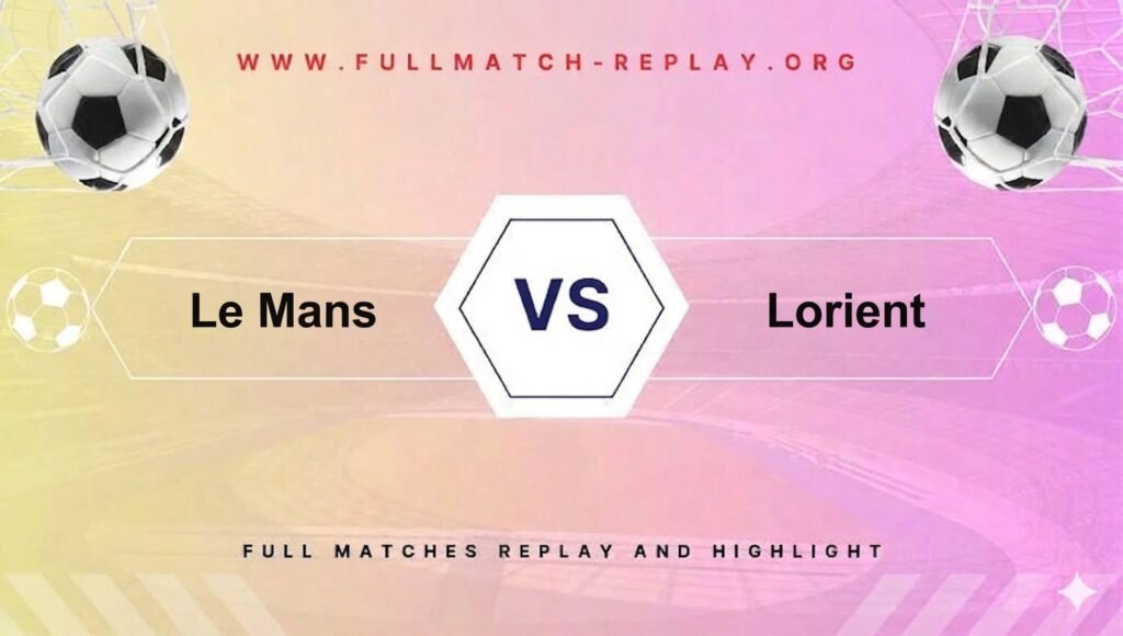 Le Mans vs Lorient