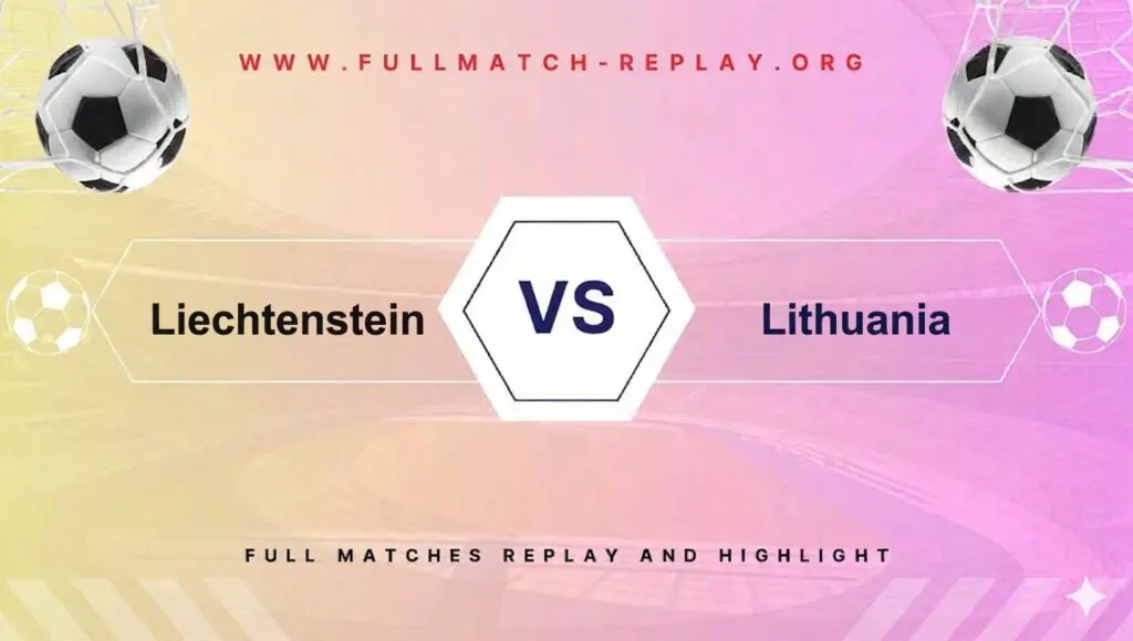 Liechtenstein vs Lithuania
