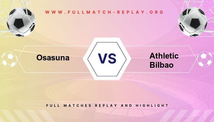 Osasuna vs Athletic Bilbao
