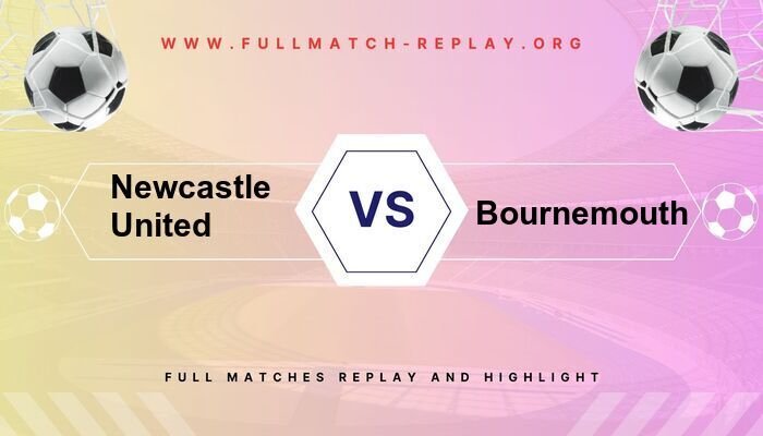 Newcastle United vs Bournemouth