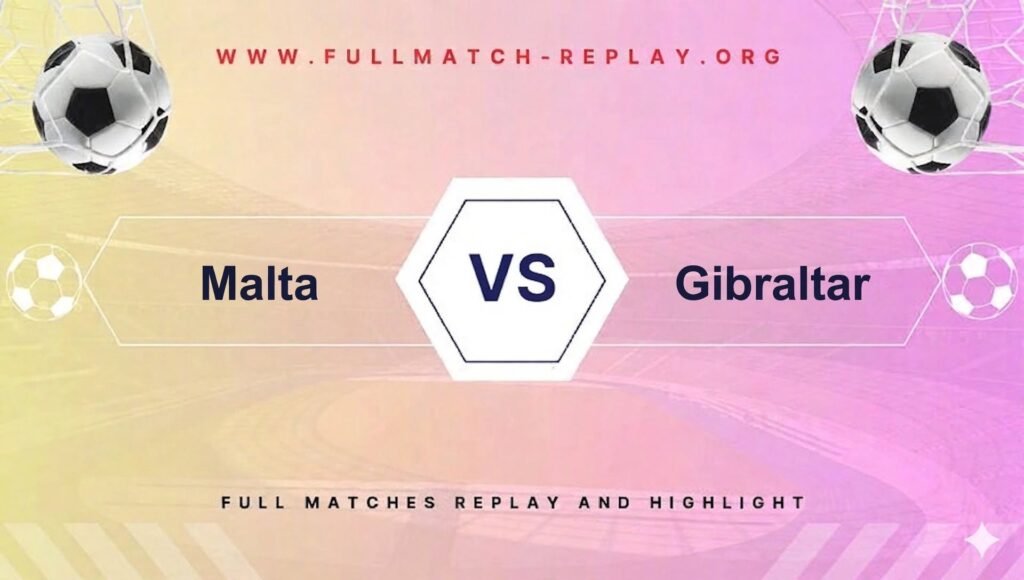 Malta vs Gibraltar