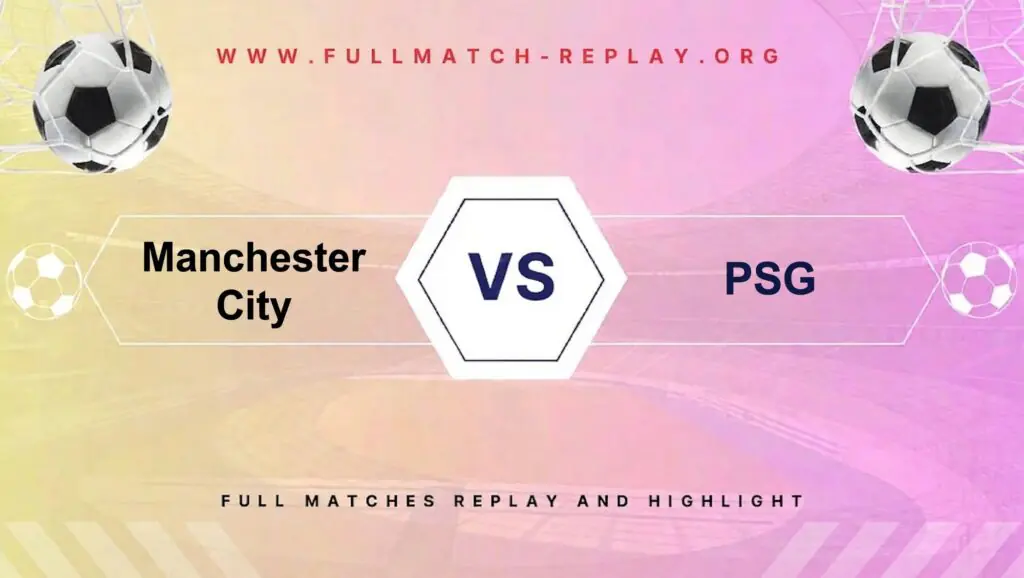 Manchester City vs PSG