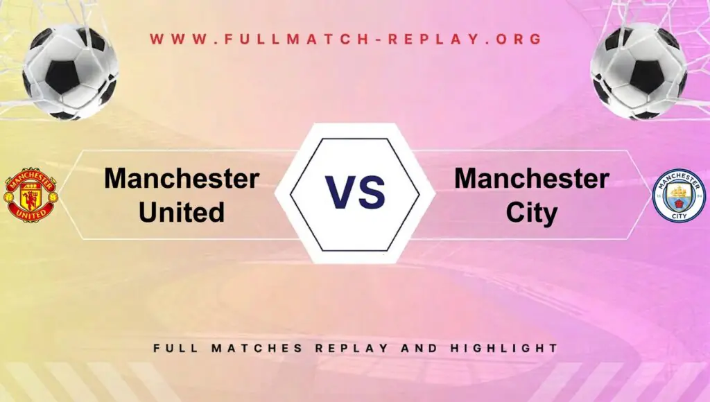 Manchester United vs Manchester City