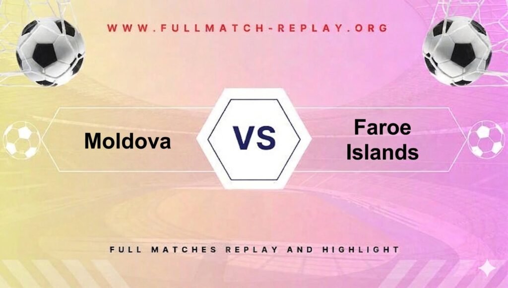 Moldova vs Faroe Islands