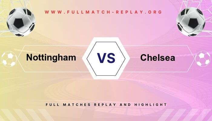 Nottingham Forest vs Chelsea